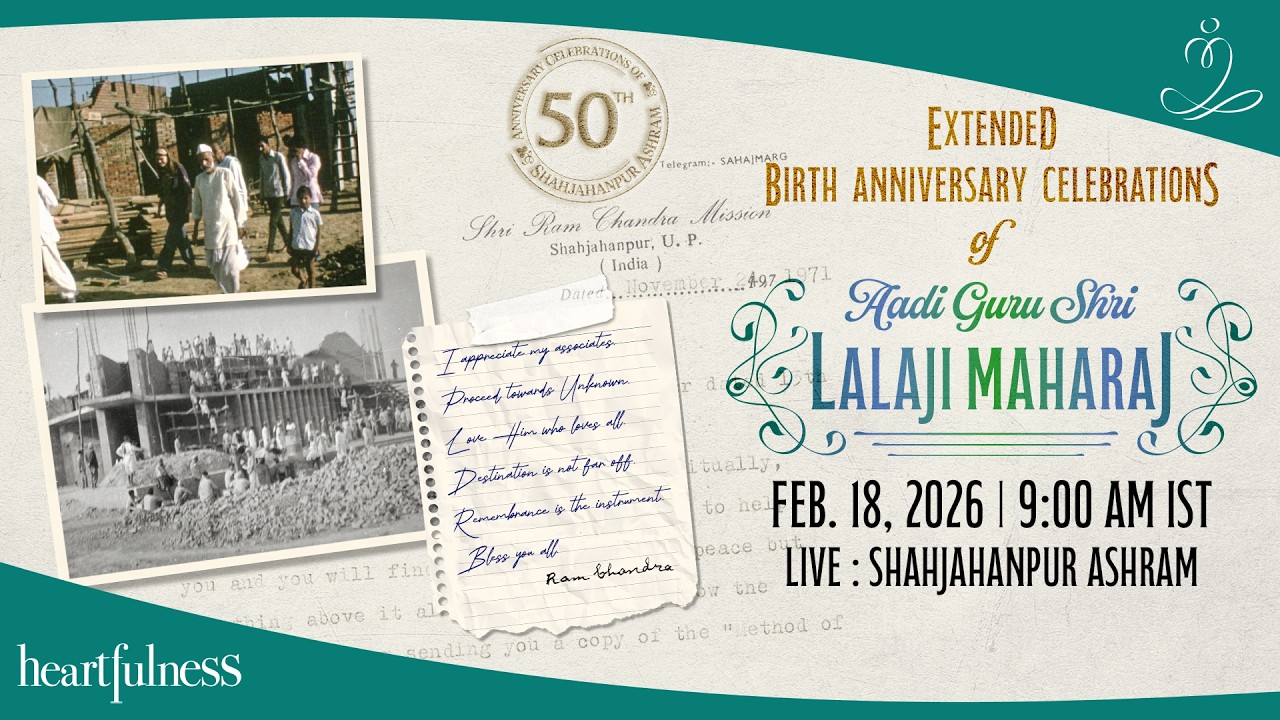 Pujya Lalaji Maharaj's 153rd Birth Anniversary Celebrations | 18 Feb 2026 | 9.00 am | SHAHJAHANPUR