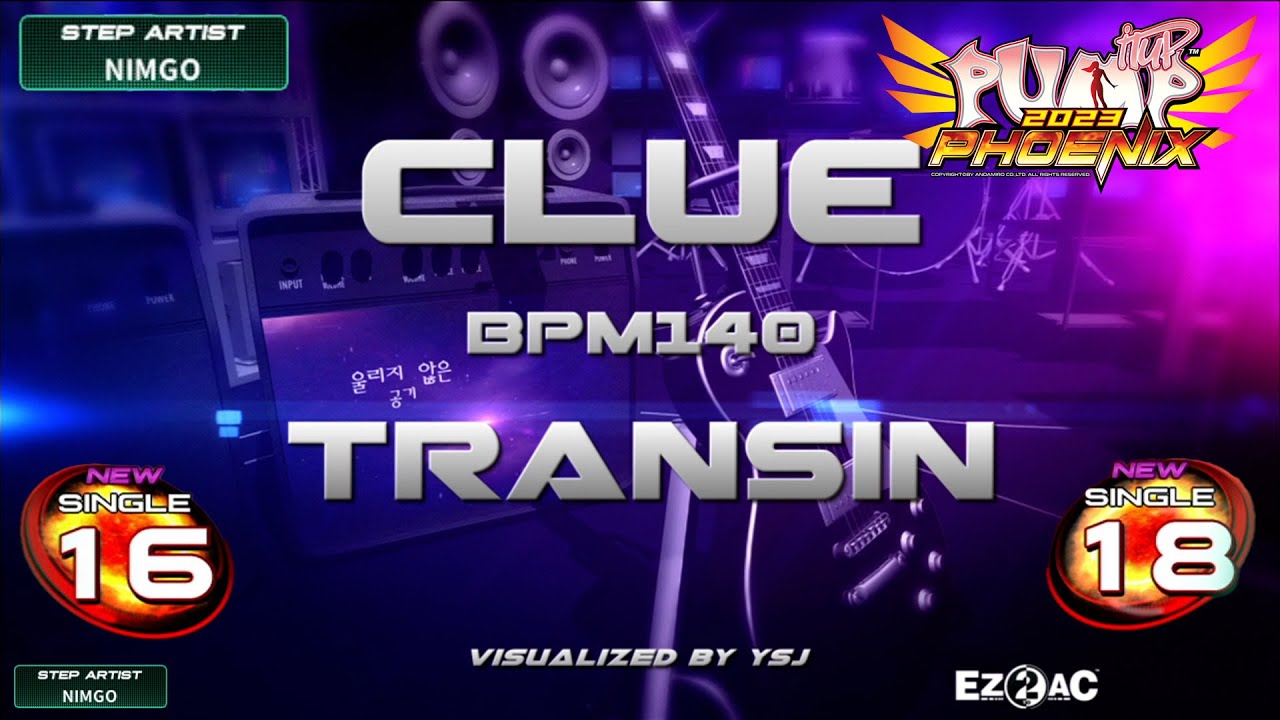 [PUMP IT UP PHOENIX] Clue(클루) S16 & S18 (Phoenix Modified ver.)