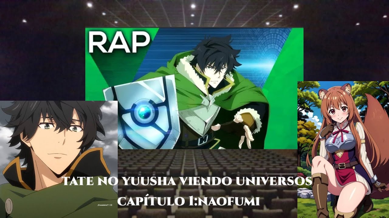 tate no yuusha viendo universos cap 1 naofumi