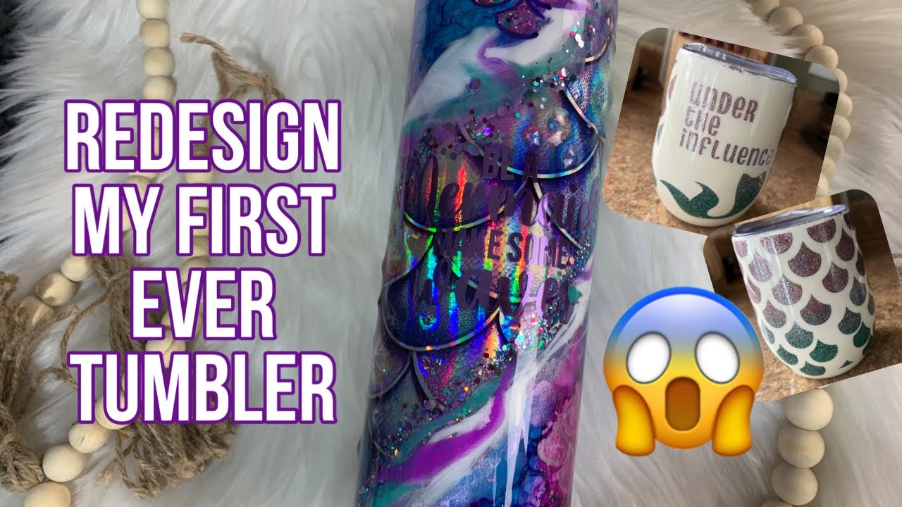 Mermaid tumbler remake, Let's remake my first ever tumbler!