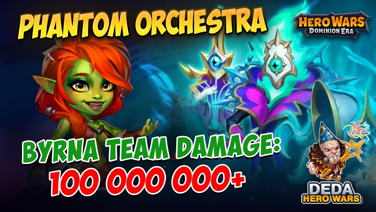 New best team with Byrna for Asgard vs Phantom Orchestra. Hero-Wars: Dominiom Era