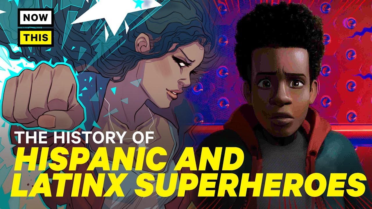 The History of Hispanic and Latinx Superheroes | NowThis Nerd
