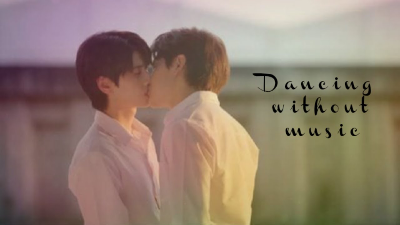 Thai BL // Khabkhleun x Daonuea// Dancing Without Music // Star In My Mind FMV