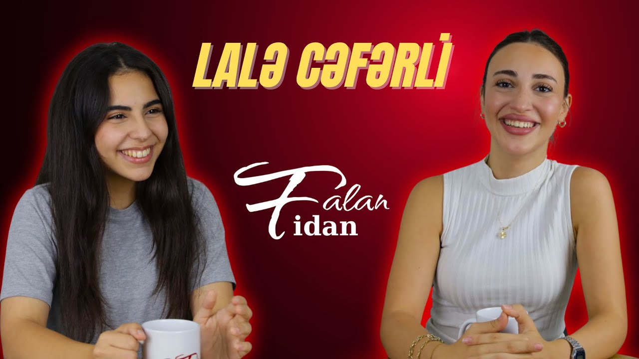 FalanFidan 2-ci Bölüm 🎙 | Talkshow w\Lalə Cəfərli