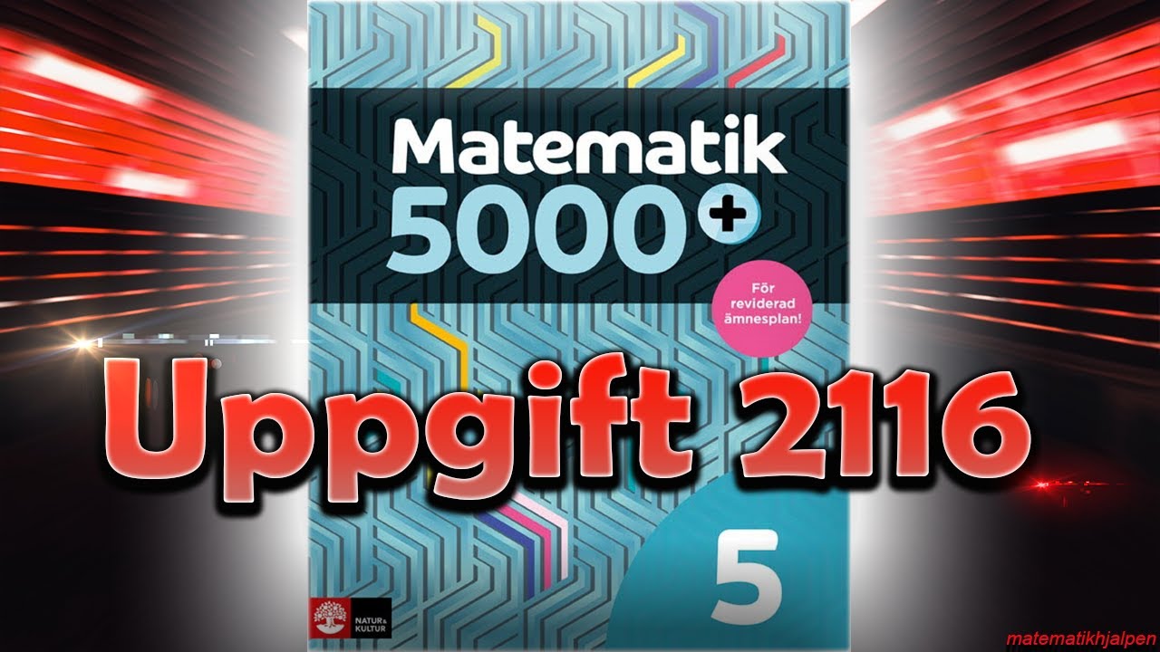 Matematik 5000+ 5 Uppgift 2116