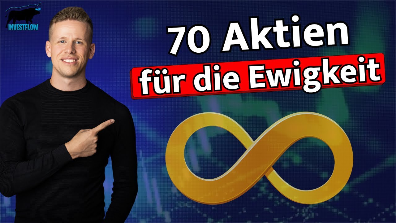 Meine 70 Aktien für die Ewigkeit | Buy & Hold für immer