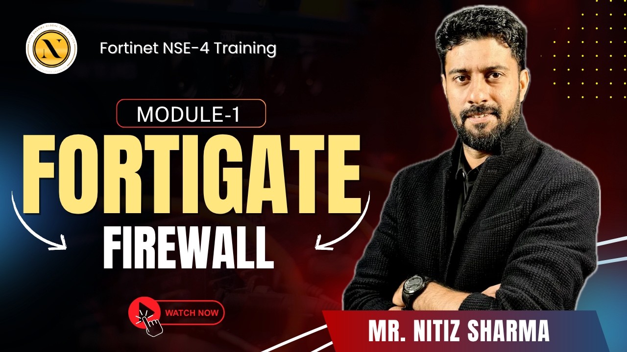 FortiGate Firewall Training by Mr. Nitiz Sharma | Fortinet NSE 8 Training| Nitiz Sharma Global Tech