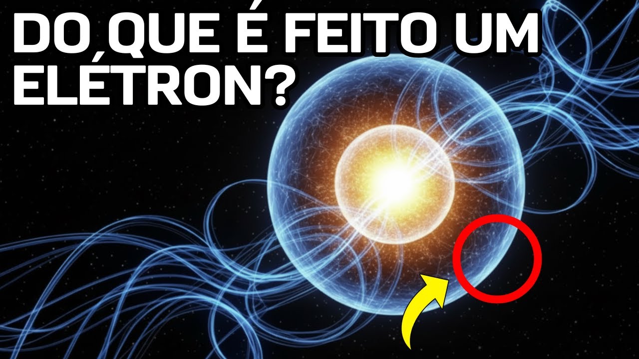 Do Que é Feito um Elétron? | Ciência para Dormir