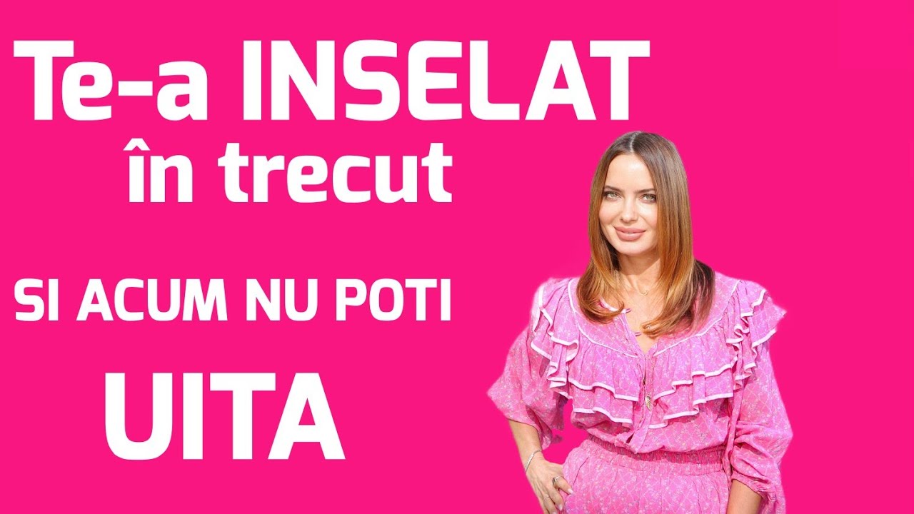 Te-a înșelat în trecut și acum nu poti uita - afla ce este de facut!