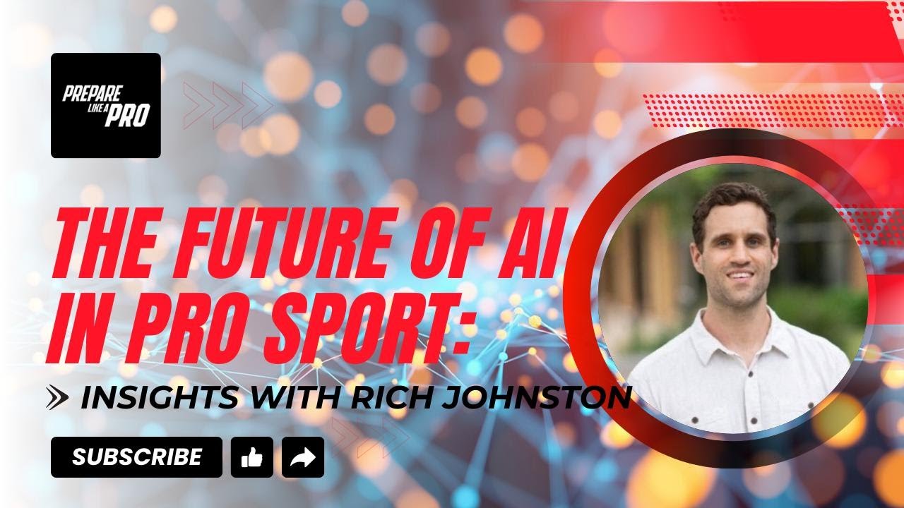 The Future of AI in Pro Sports: Insights with Rich Johnston