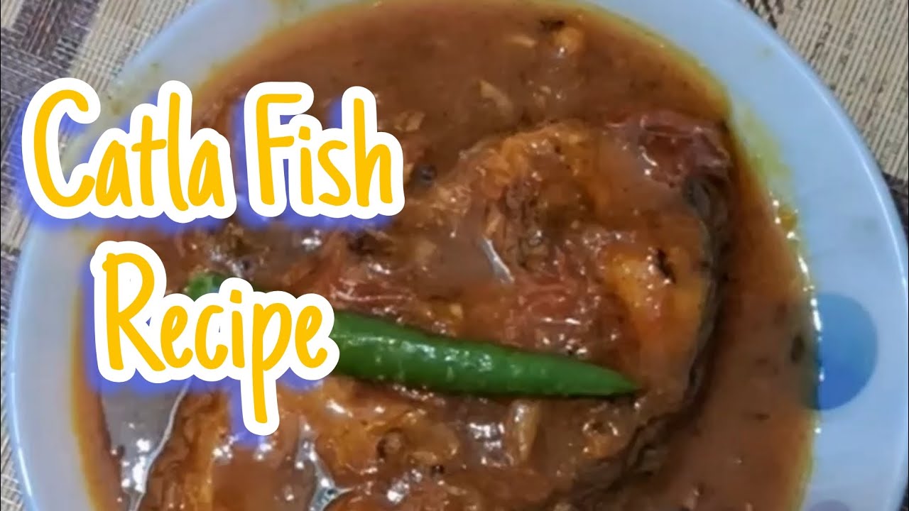 Tasty Catla Fish Recipe 😋🤤✨️|bengali dish 😋 👌 😍 | like, share,  comment and subscribe ❤️✨️