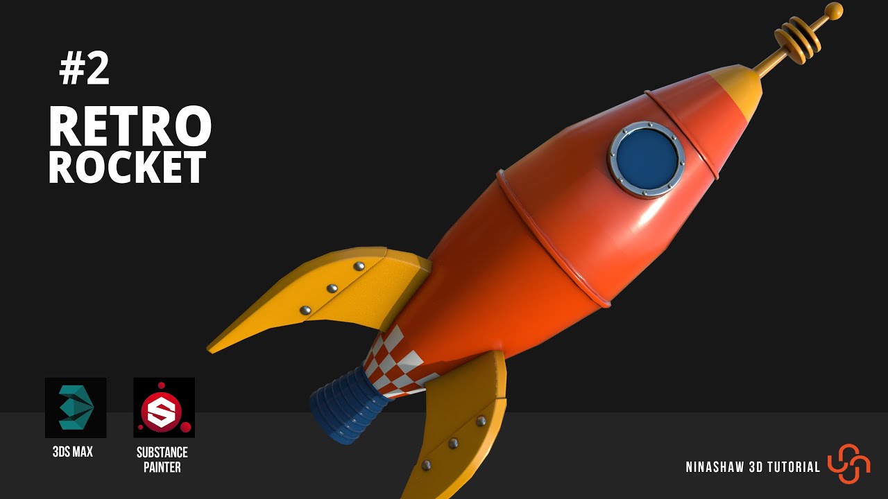 3dsMax | Modeling and Texturing Retro Rocket - Part 2 [HighPoly&Unwrap]