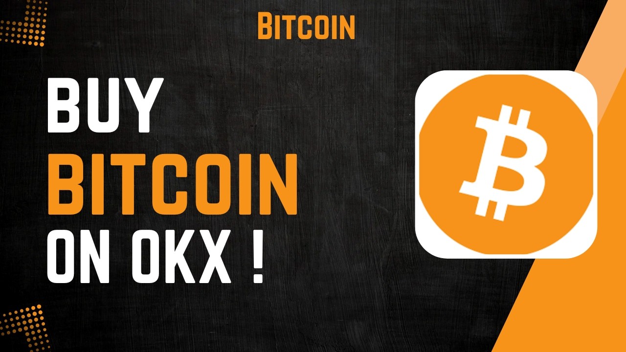 How to Buy Bitcoin on OKX