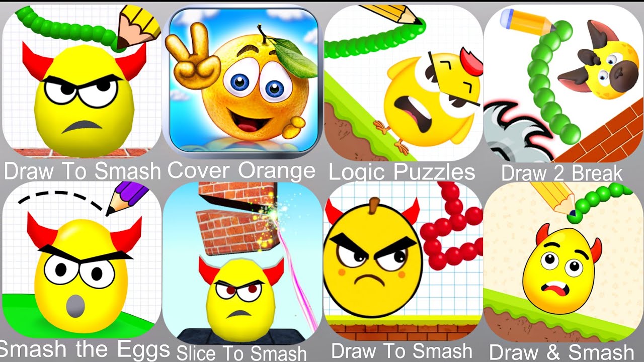 Draw To Smash,Cover Orange,Logic Puzzles,Draw 2 Break,Smash the Eggs,Slice To Smash,Draw & Smash