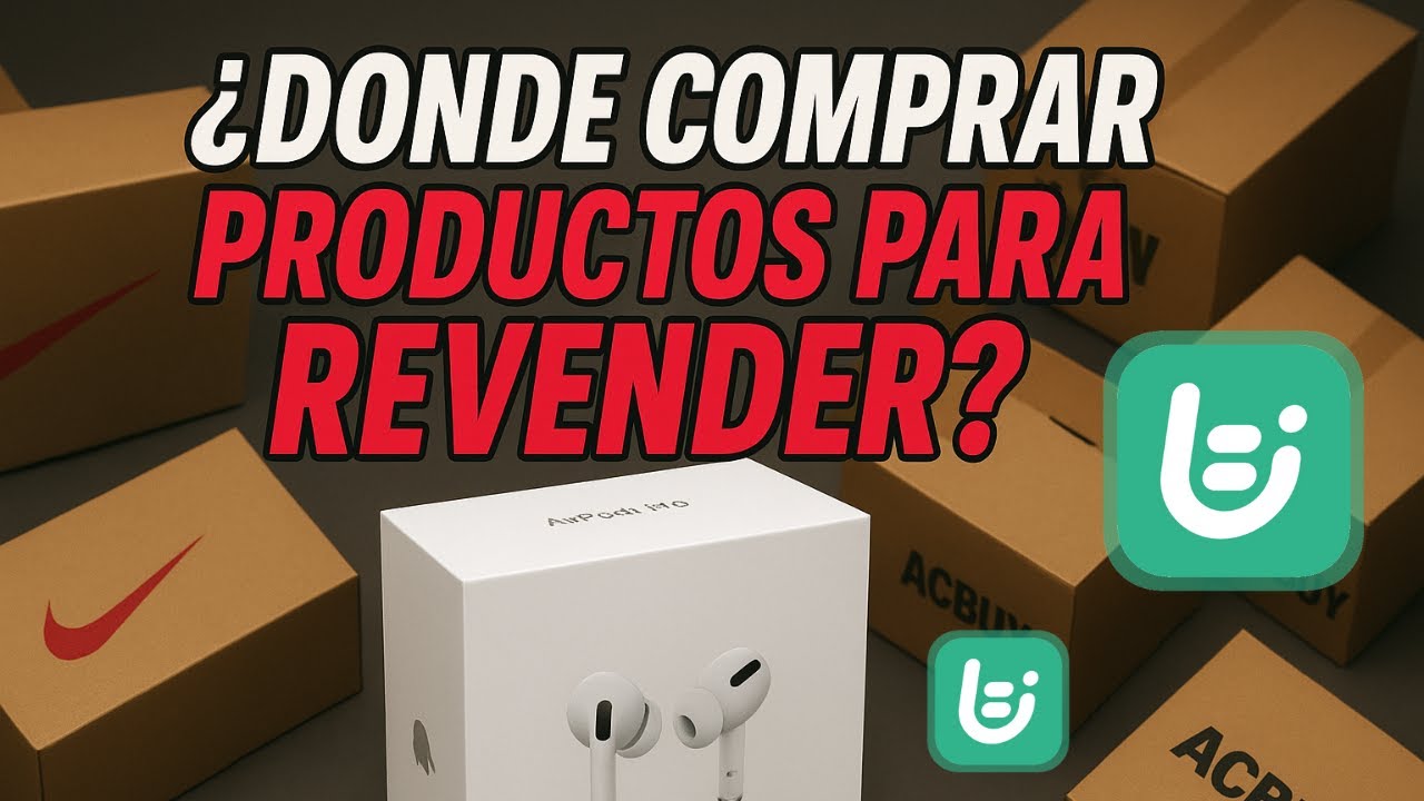 Donde Comprar Productos Para Revender | Guia Completa