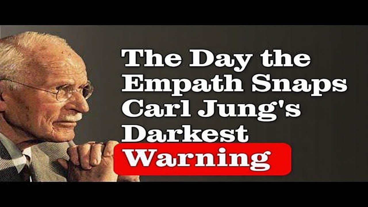 The Day the Empath Snaps &mdash; Carl Jung's Darkest Warning