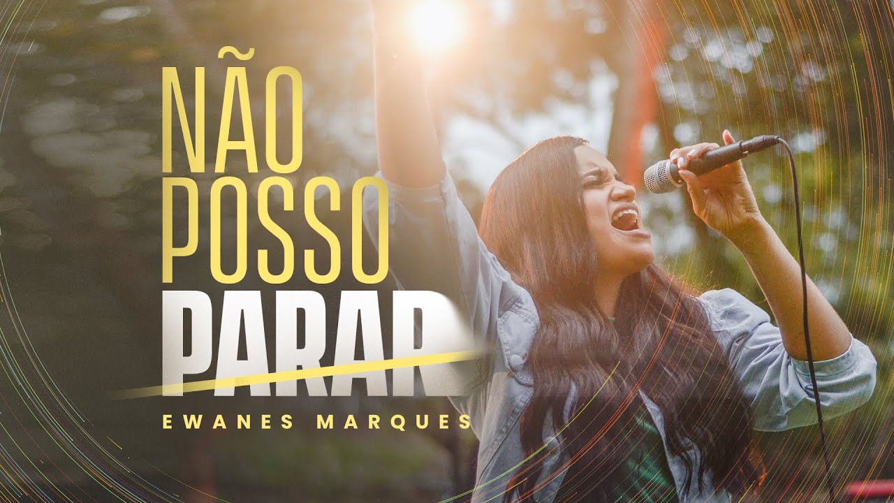 Ewanes Marques | Não Posso Parar | Clipe Oficial