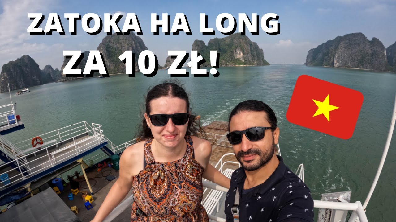 Budżetowe zwiedzanie Zatoki Ha Long! Rejs za 10 zł!