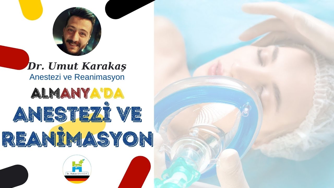 Almanya'da Anestezi ve Reanimasyon - Dr. Umut Karakaş