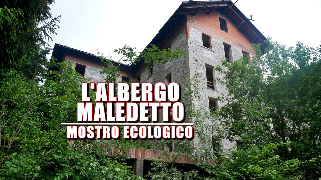 IL MOSTRUOSO ALBERGO MALEDETTO... UN AUTENTICO MOSTRO ECOLOGICO! *Esplorazione in solitaria*