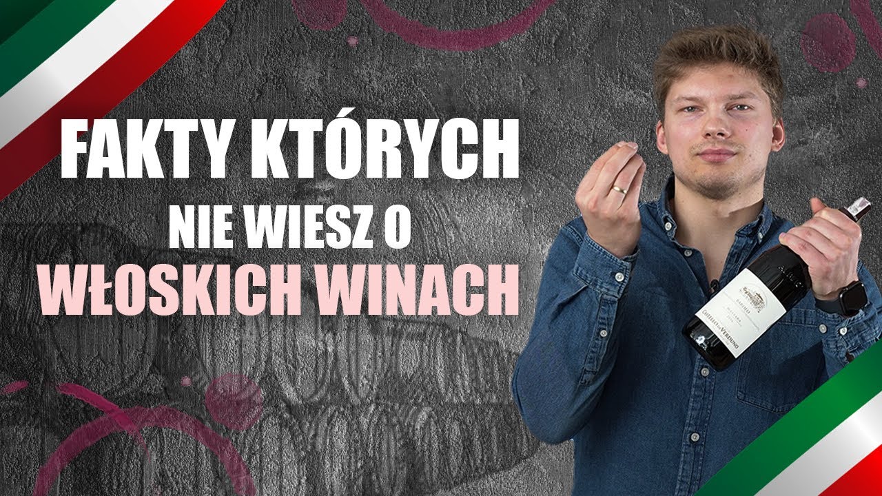 CO KRYJĄ WŁOSKIE WINA? CIEKAWOSTKI O WINACH Z WŁOCH