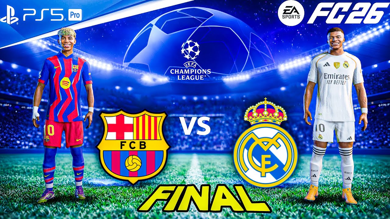 FC 26 - Barcelona Vs Real Madrid - UEFA Champions League 25/26 FINAL- El clasico - PC™[4K60]