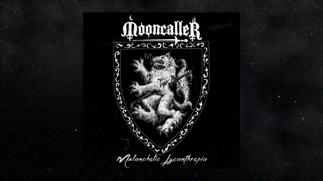Mooncaller - Melancholic Lycanthropia 🐺