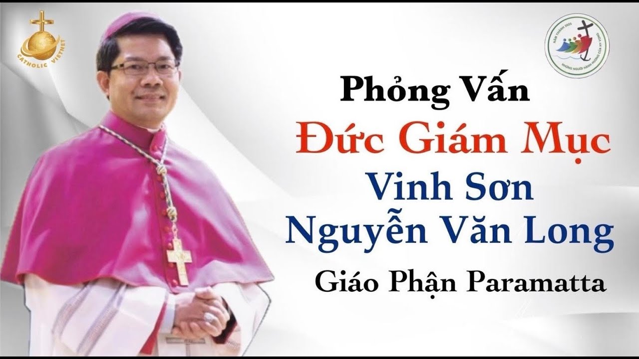 NĂM THÁNH 2025 | PHỎNG VẤN ĐỨC GIÁM MỤC VINH SƠN NGUYỄN VĂN LONG, GIÁO PHẬN PARAMATTA | TẠI HOÀ LAN