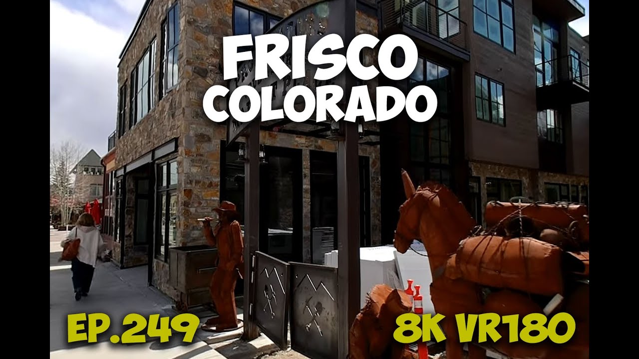 Ep.249 Frisco Colorado – A Mining and Transport Junction Built to Adapt 8K VR180 3D Travel