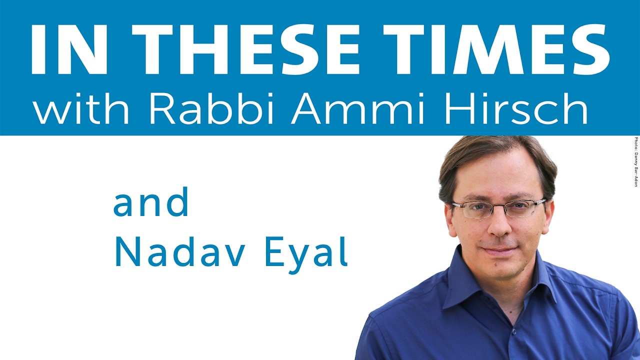 Nadav Eyal: Dangerous Ideas