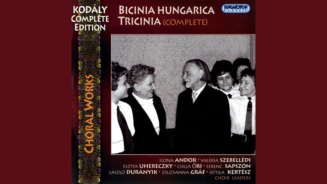 Bicinia Hungarica II.: Sej, haj mahos a kaszárnya teteje / Hey, Ho, the Roof of the Army...