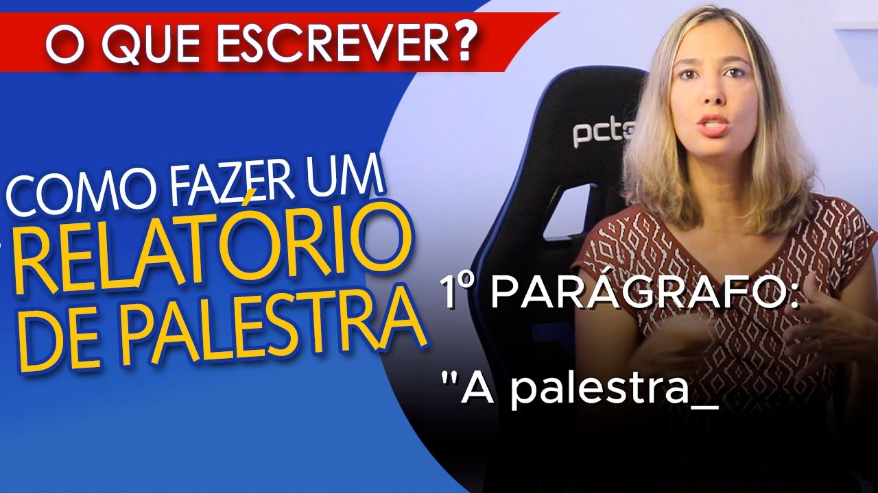 COMO FAZER UM RELATÓRIO DE PALESTRA | JEITO RÁPIDO E FÁCIL - PASSO A PASSO