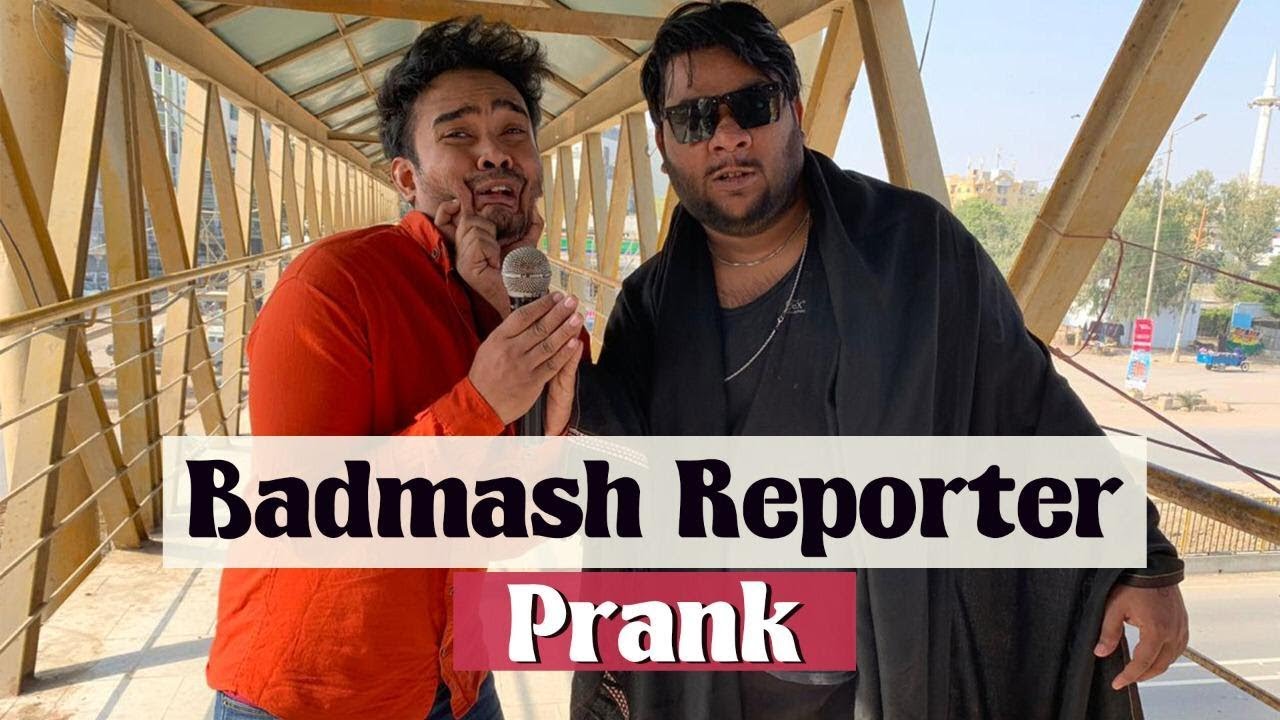 | Badmash Reporter Prank | By Nadir Ali & Ahmed Khan In | P4 Pakao | 2020