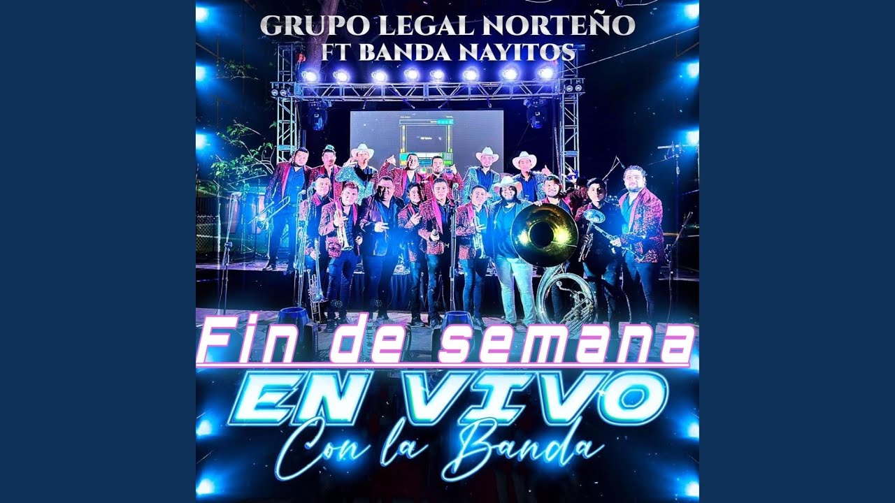 Fin de semana (feat. Banda Nayitos)