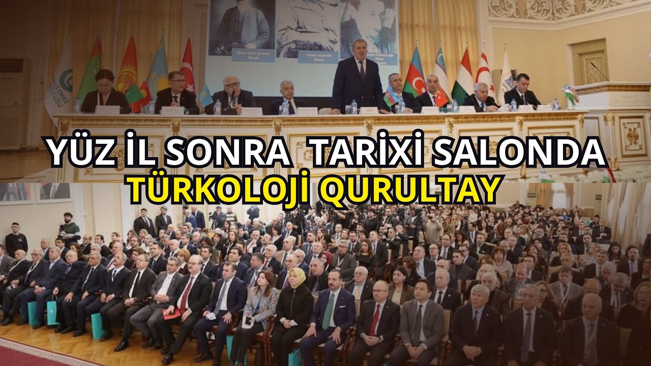 1-ci Türkoloji Qurultay niyə çağırıldı, əsas hədəf nə idi? - Konfransdan geniş reportaj (1-ci hissə)