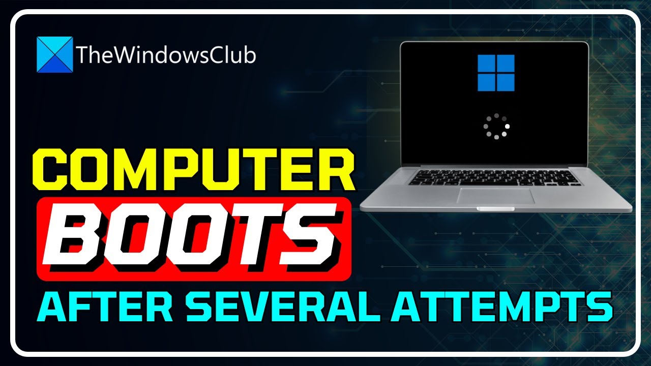 FIX: Computer Only Boots After Multiple Attempts (Easy Solutions!)