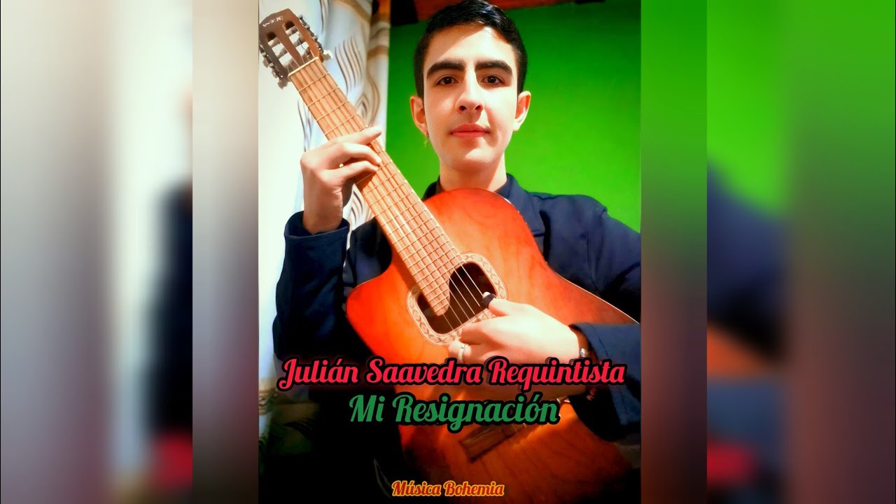 Mi Resignación - Julián Saavedra Requintista (Video Oficial)