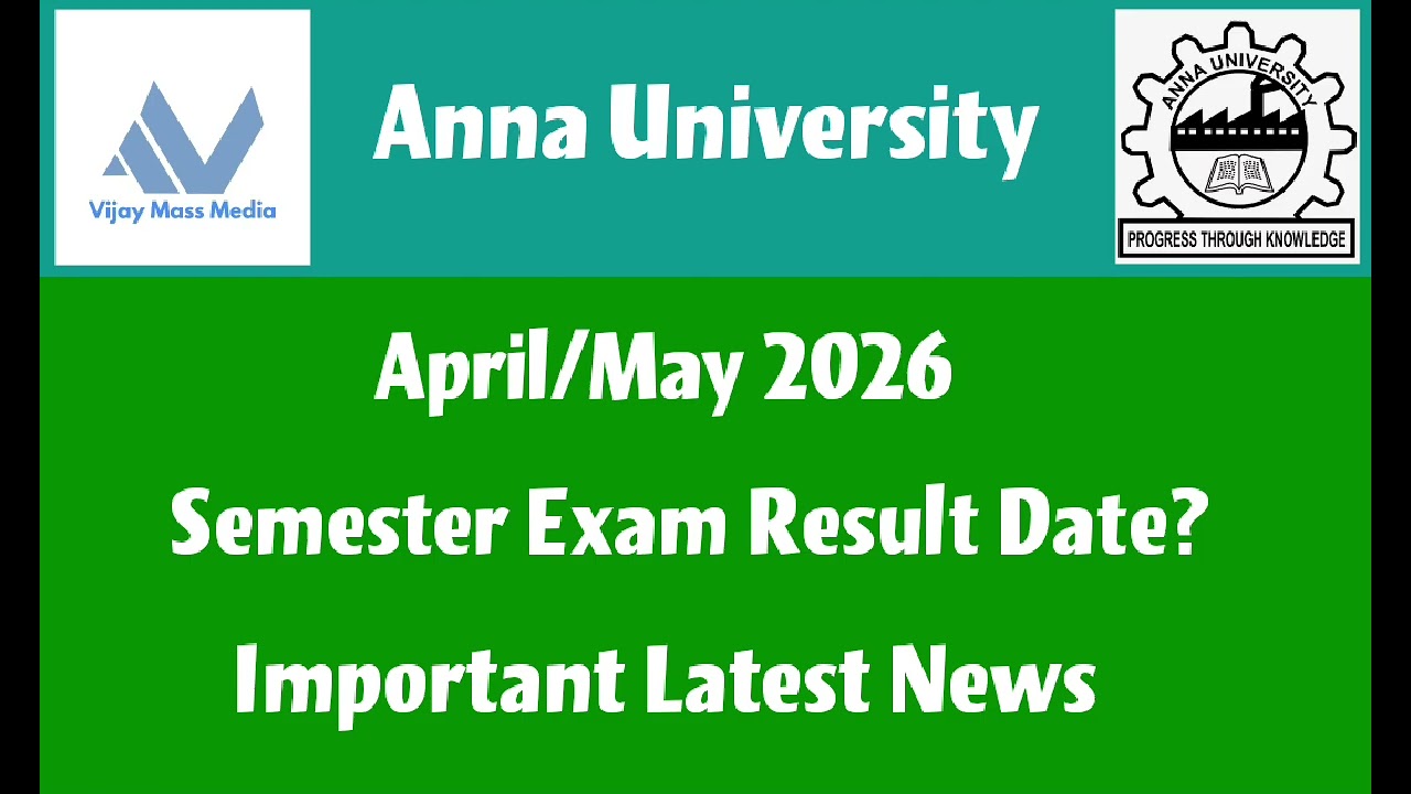 Anna University April/May 2026 Semester Exam Results Update Latest News Vijay Mass Media 💯💯💯