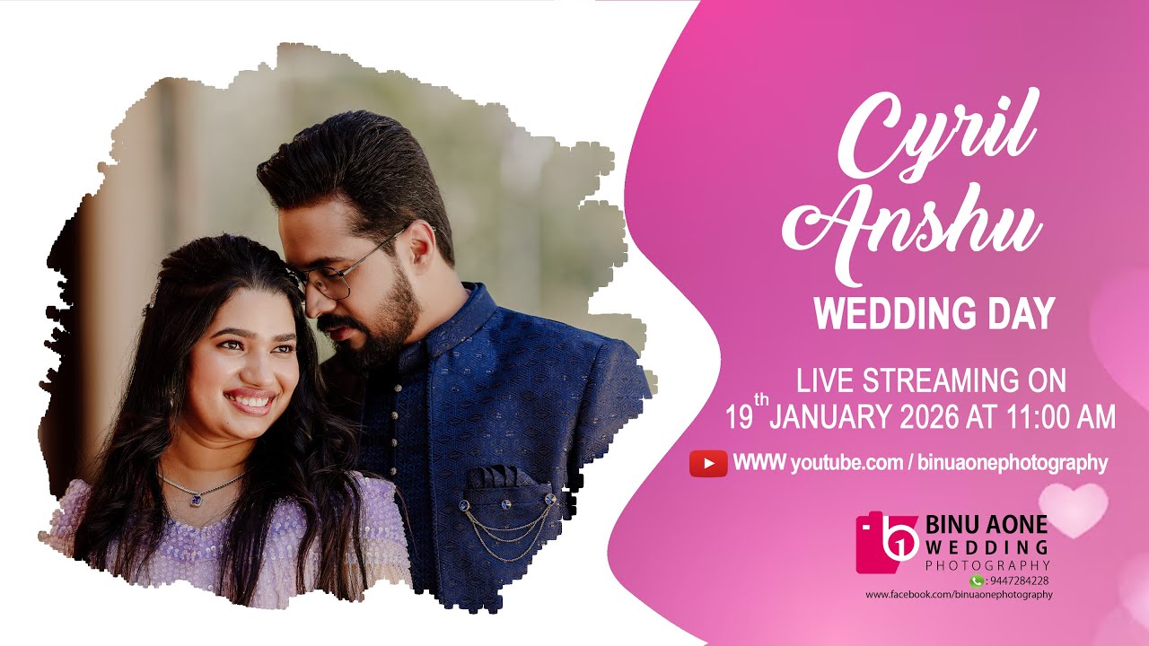 WEDDING CEREMONY || CYRIL &  ANSHU  || 19.01.2026 || 11.00 AM || BINU AONE PHOTOGRAPHY 9447284228