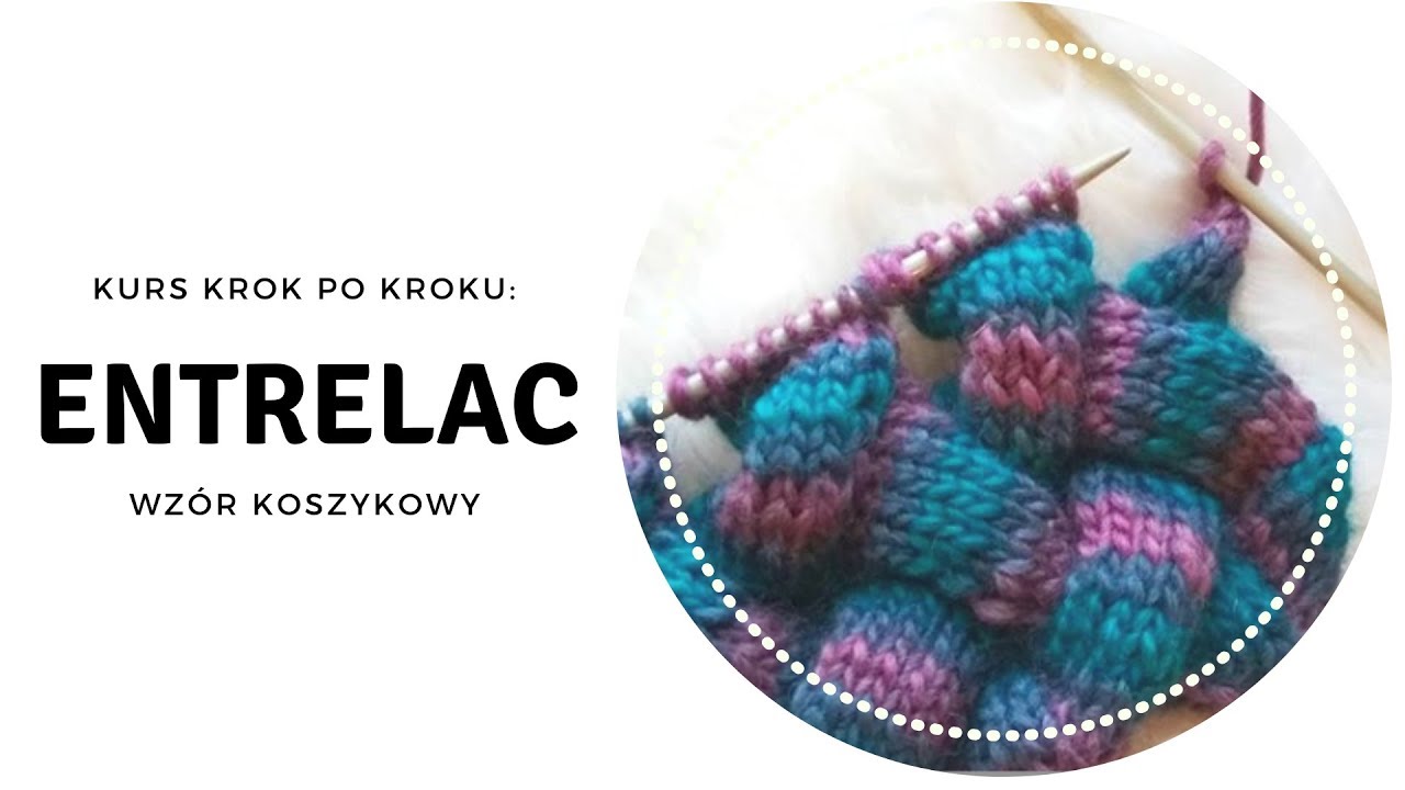Jak zrobić płaski ENTRELAC na drutach? Prostokątna rob&oacute;tka dla początkujących!