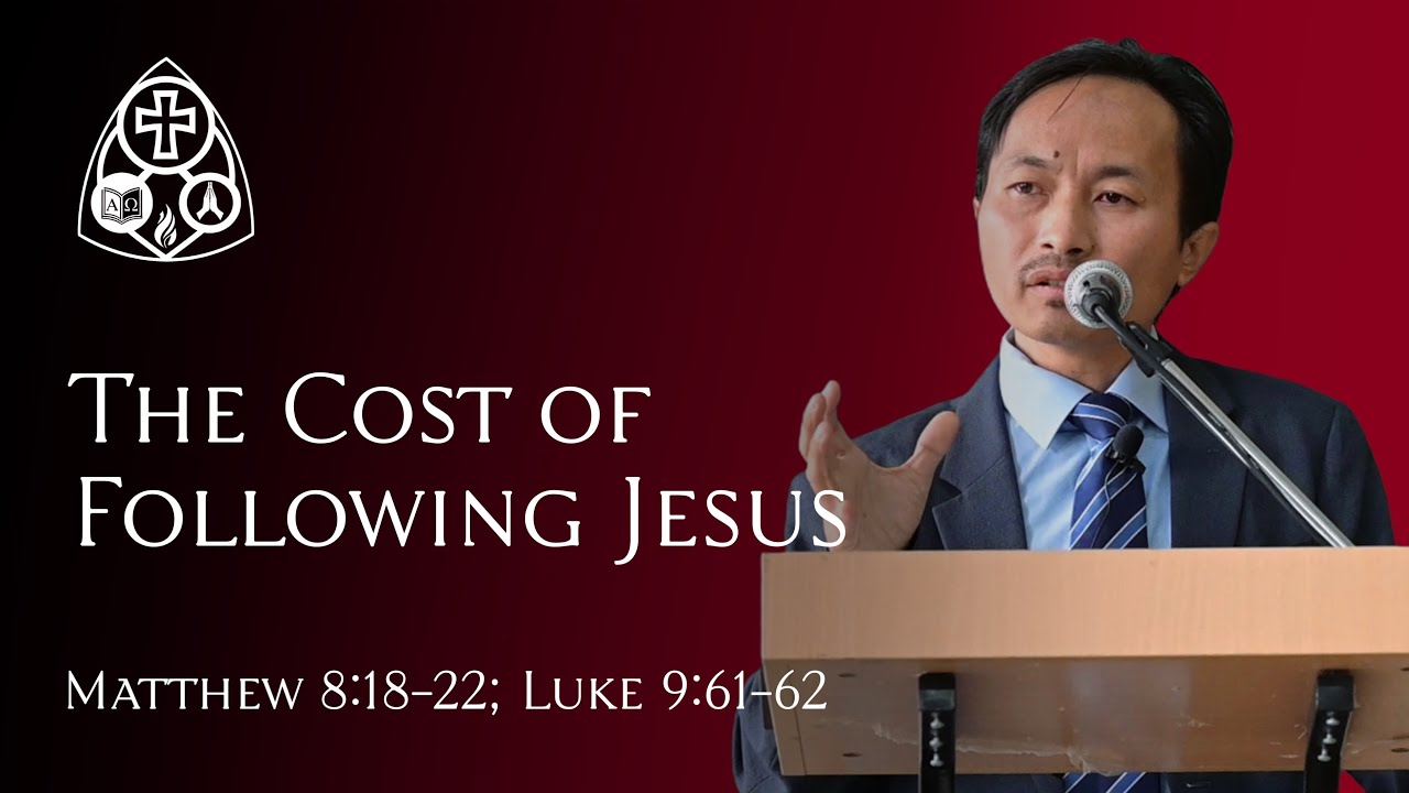 The Cost of Following Jesus | Matthew 8:18-22; Luke 9:61-62