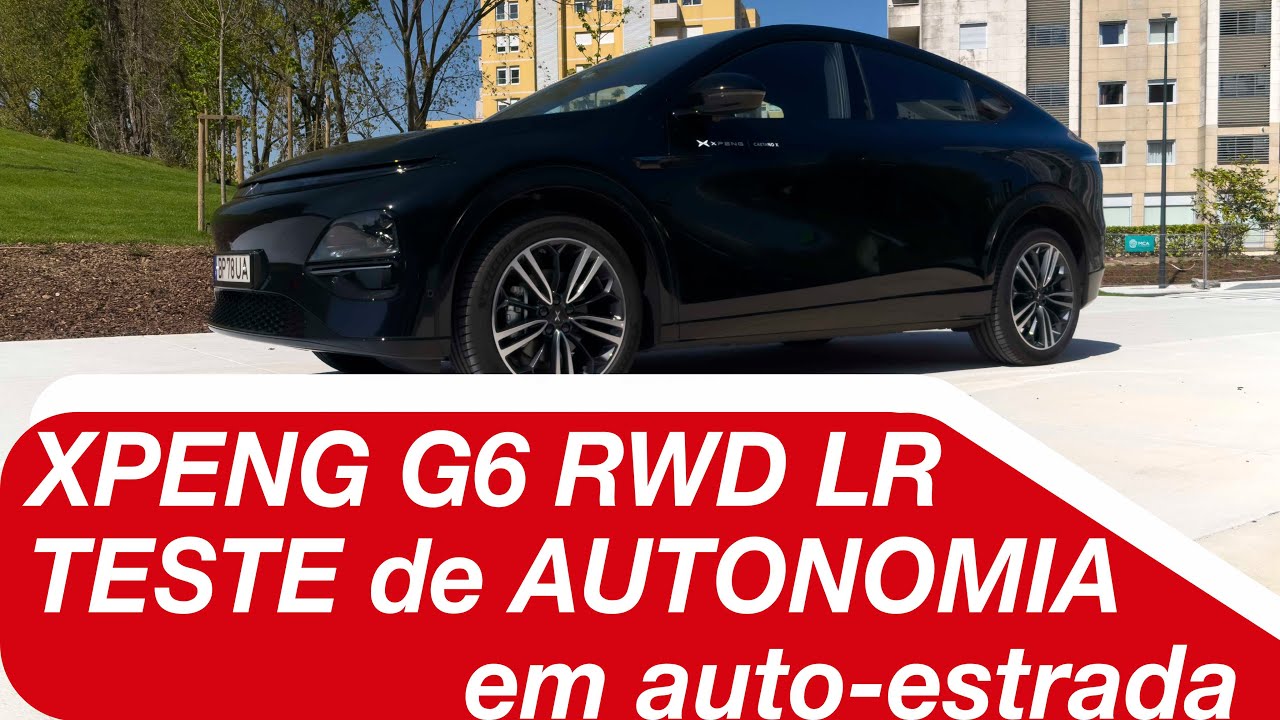 XPENG G6 RWD Long Range: Prova de AUTONOMIA em auto-estrada