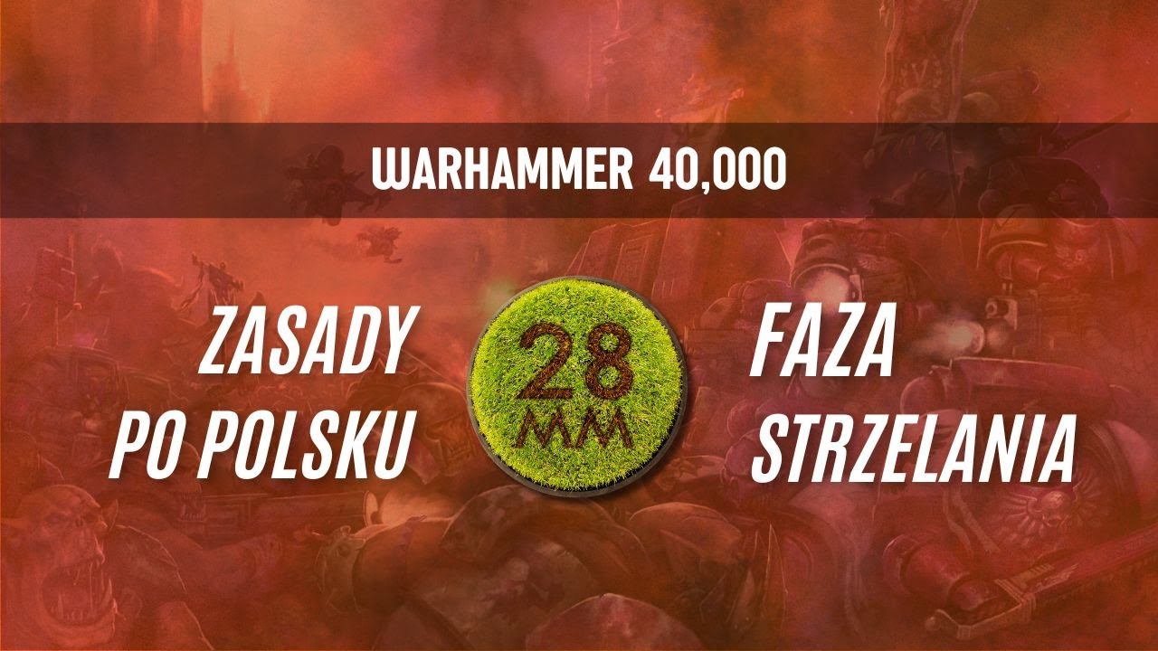 Warhammer 40K zasady po polsku - faza strzelania rozpykana od A do U