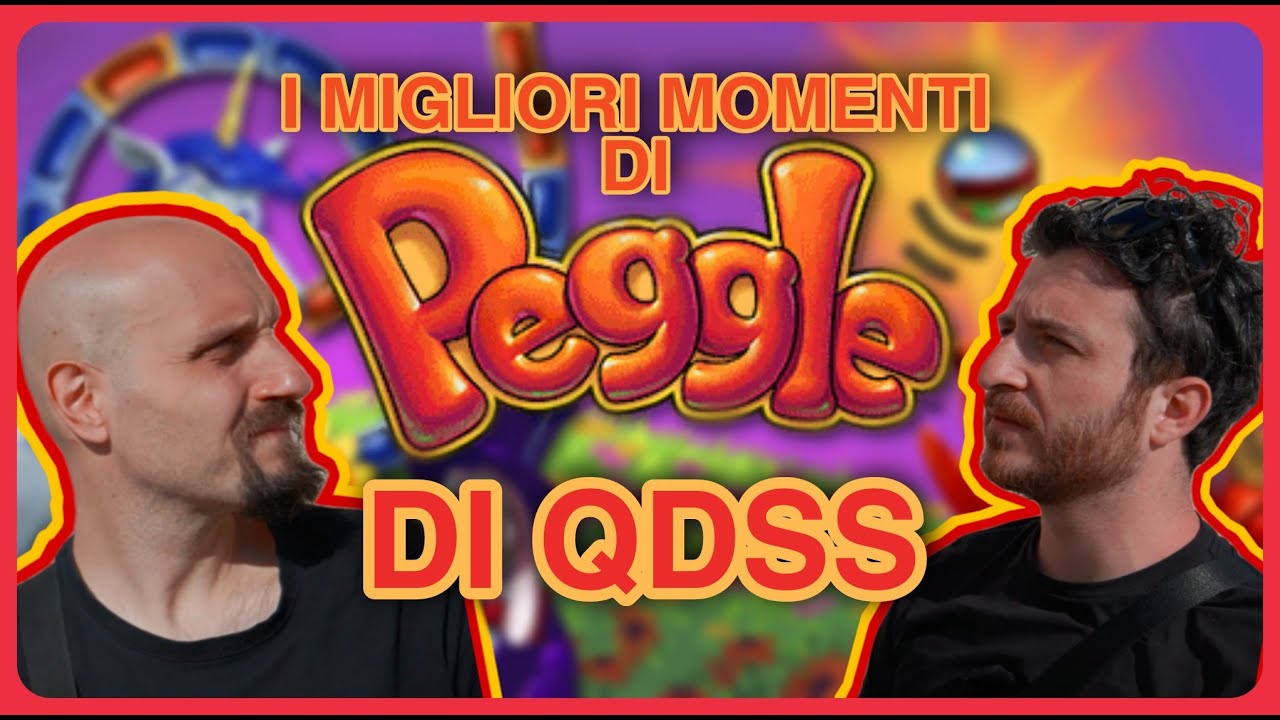PEGGLE - I MIGLIORI MOMENTI DI QDSS