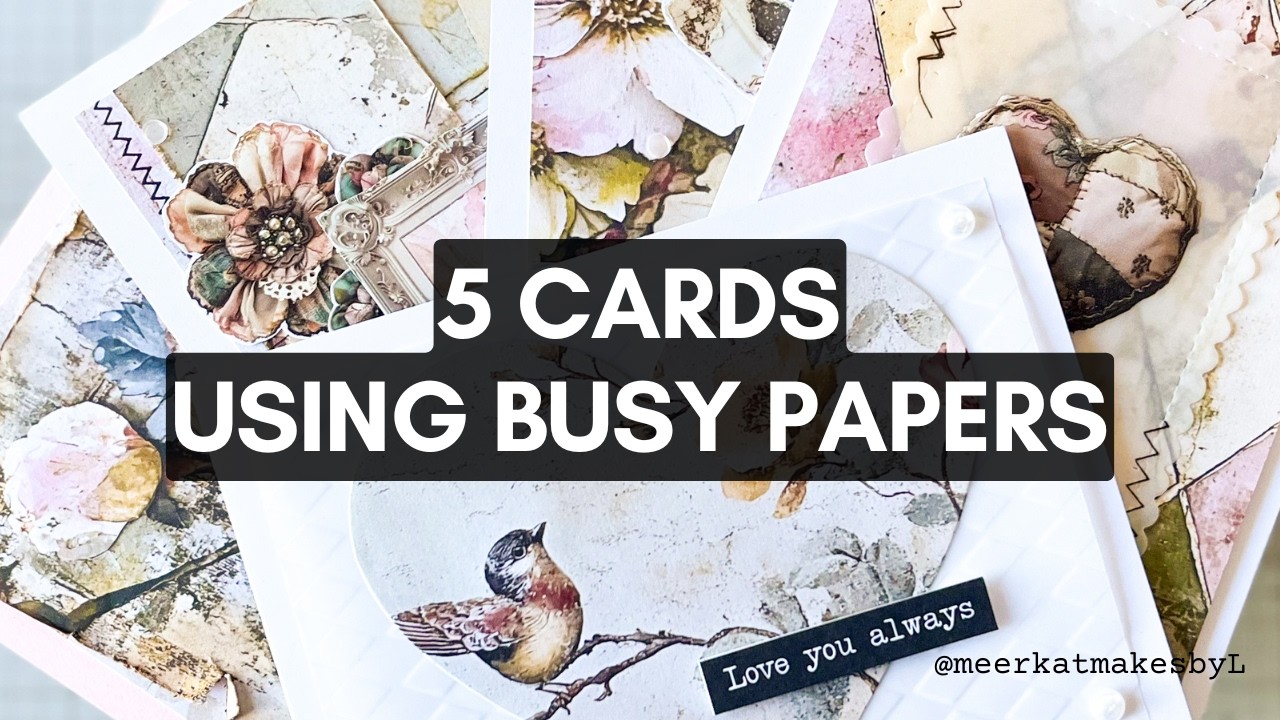 5 Easy Card Making ideas using Busy Patterned Papers #papercraft #cards #cardmaking