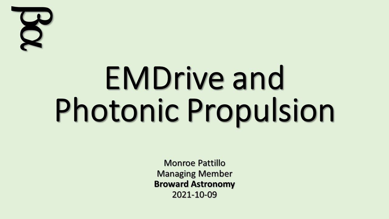 2021 10 09 EMDrive and Photonic Propulsion