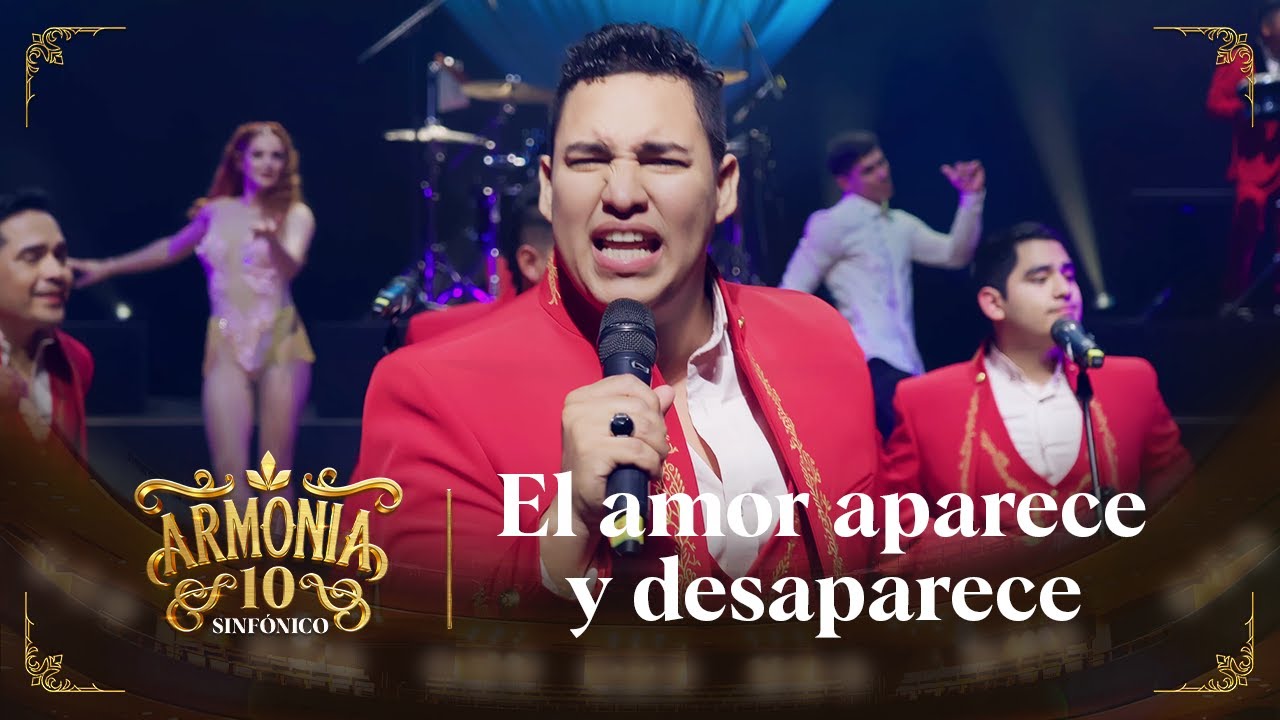 Armonía 10 - El Amor Aparece Y Desaparece | Sinfónico en Gran Teatro