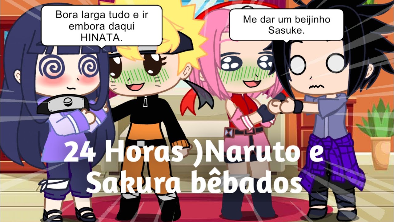 (24 Horas )Naruto e Sakura bêbados {NARUHINA SASUSAKU} Gacha Club°