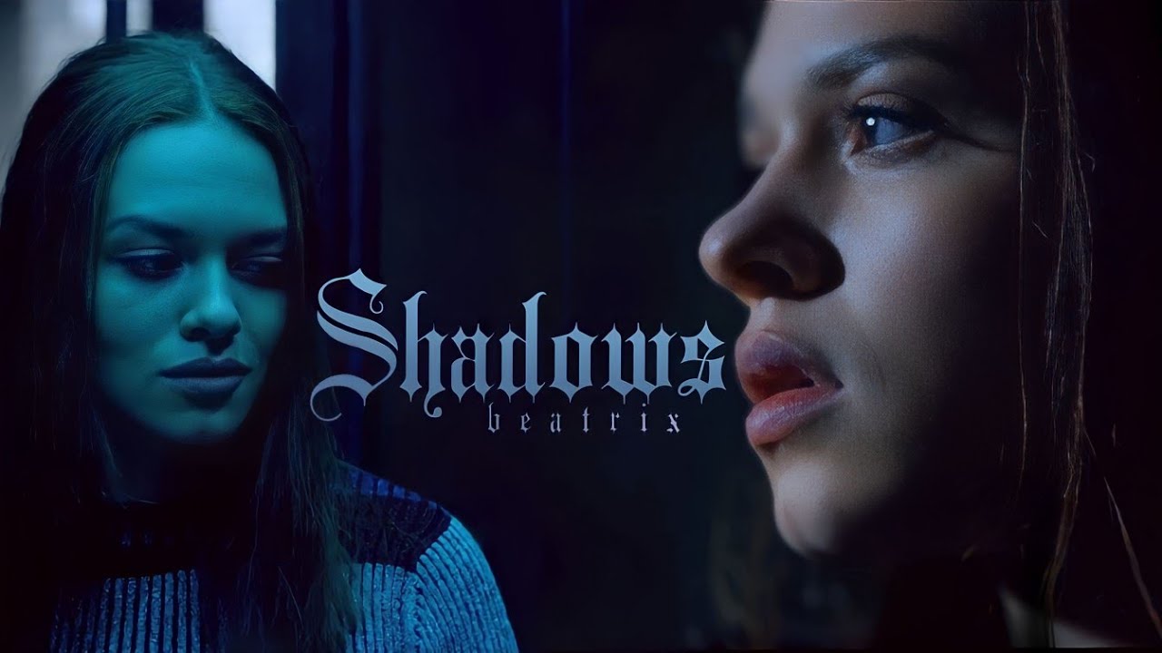Beatrix || Shadows (Requested)