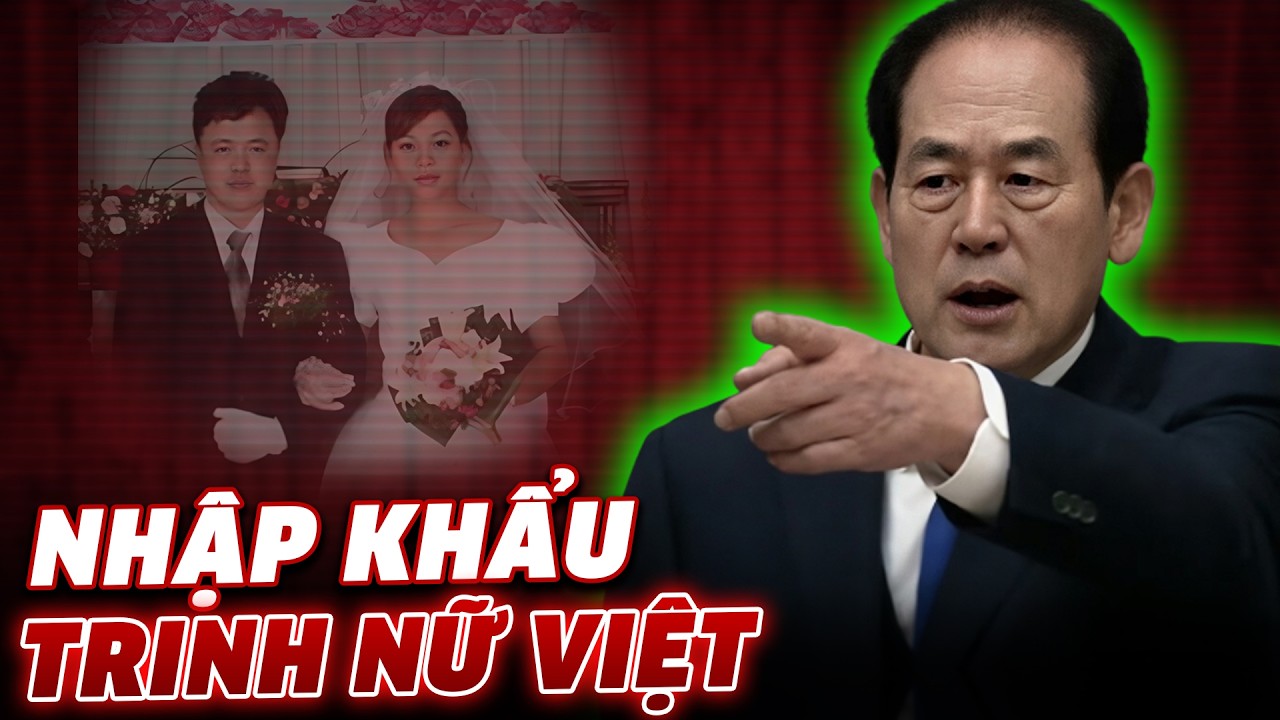 Vì sao quan chức Hàn Quốc DÁM nói: ‘Nhập khẩu TRINH NỮ Việt’?